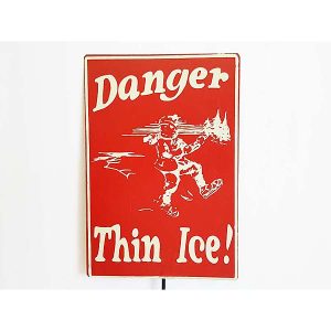 Danger Thin Ice Metal Warning Sign 1