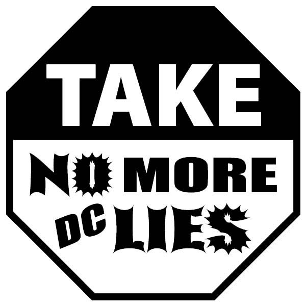 Take No More DC Lies Decal BonW