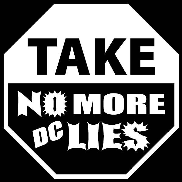 Take No More DC Lies Decal WonB
