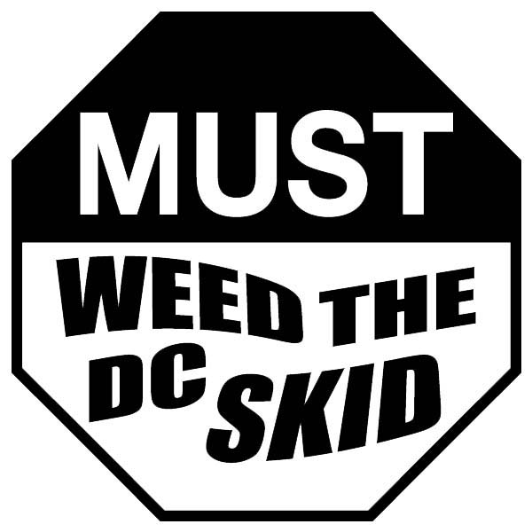 Must Weed The DC Skid Decal BonW