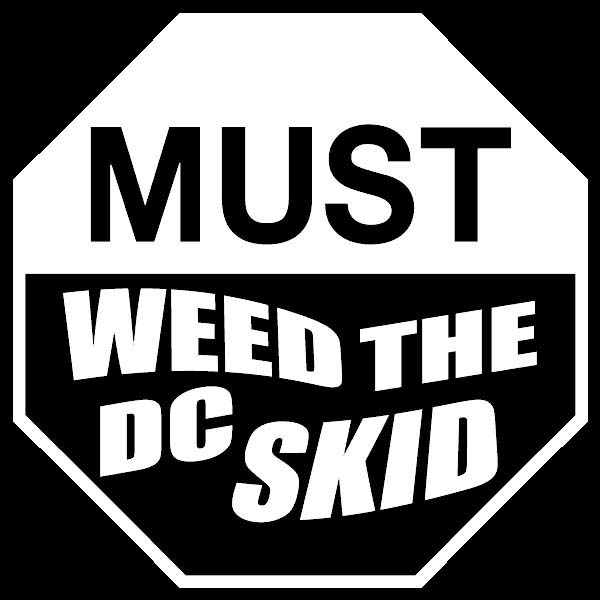 Must Weed The DC Skid Decal WonB